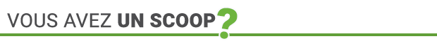 Vous avez un scoop