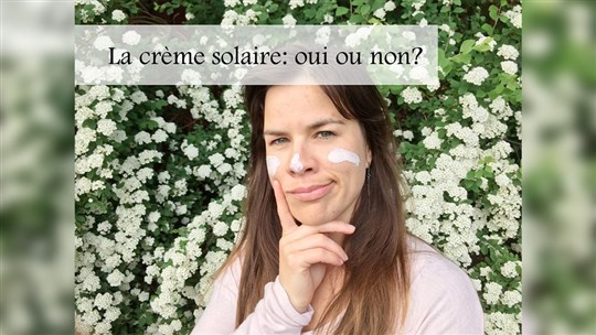 La crème solaire: oui ou non?