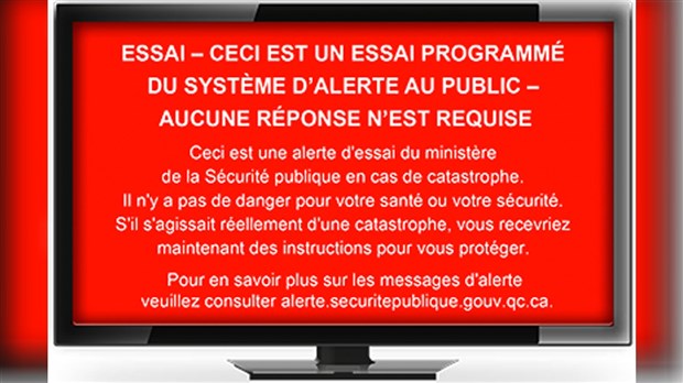 Le ministère de la Sécurité publique testera le système Québec en alerte le 15 juin