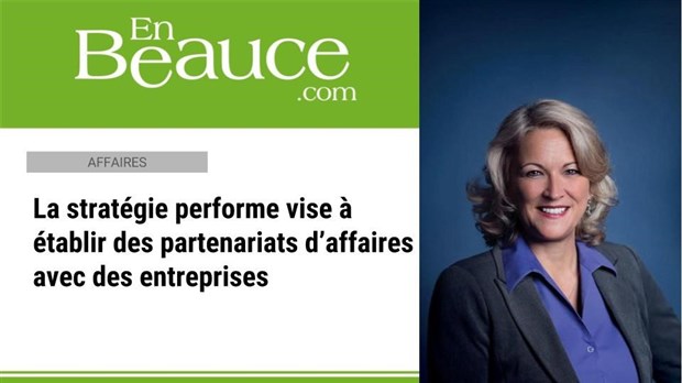 Quatre entreprises beauceronnes sélectionnées dans la cadre de la stratégie performe