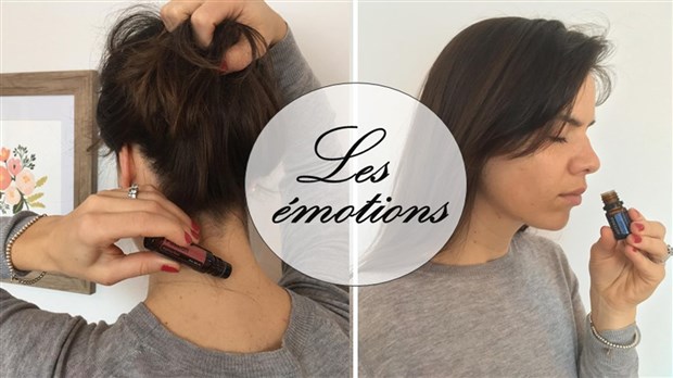 Les émotions et les huiles essentielles
