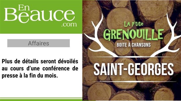 Un bar La P'tite Grenouille s'installera à Saint-Georges
