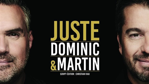 Dominic et Martin présenteront leur 5e spectacle d'humour à Saint-Georges