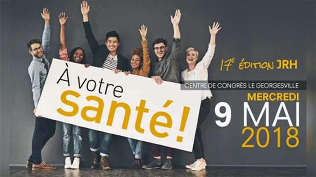 « À votre santé » sera le thème de la 17e Journée ressources humaines en Beauce