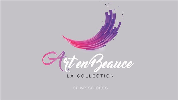 Exposition Art en Beauce LA COLLECTION au Musée Marius-Barbeau