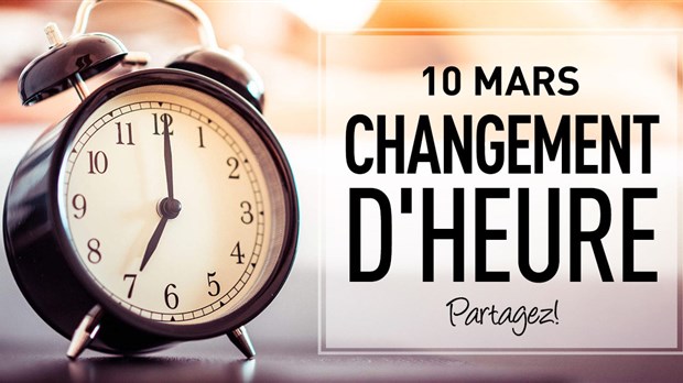 N'oubliez pas de changer l'heure