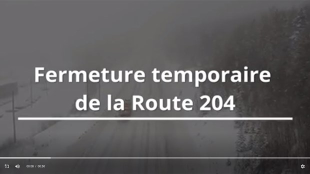 Fermeture temporaire de la Route 204