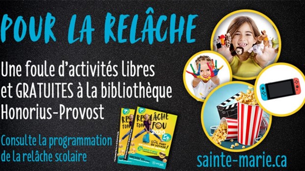 Programmation spéciale pour la relâche scolaire