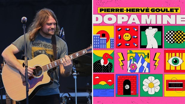 «Dopamine»: un 4e album pour Pierre-Hervé Goulet