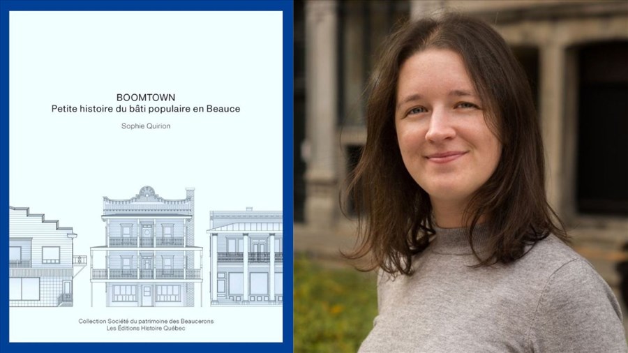 Sophie Quirion publie « Boomtown: Petite histoire du bâti populaire en Beauce »