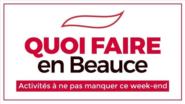 Quoi faire en Beauce en fin de semaine?