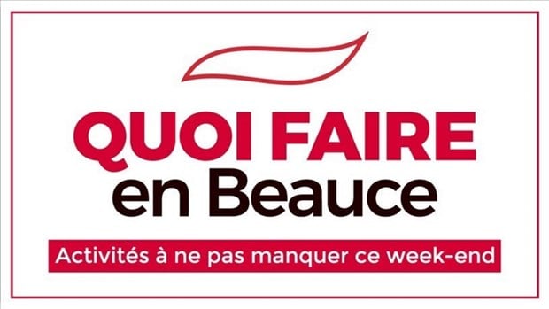 Quoi faire en Beauce cette fin de semaine ?