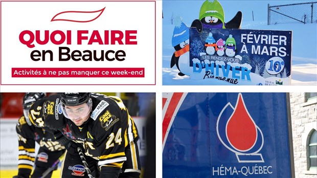 Quoi faire en Beauce du 13 au 15 février?