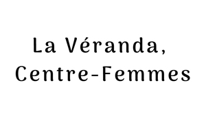 Blogue | La Véranda, Centre-Femmes